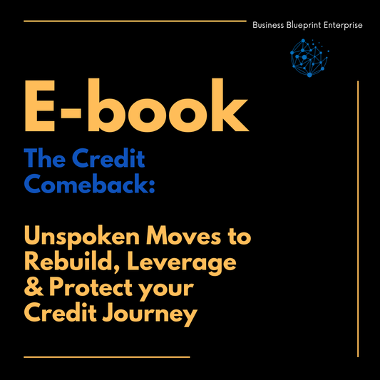 The Credit Comeback: Unspoken Moves to Rebuild, Leverage & Protect your Credit Journey