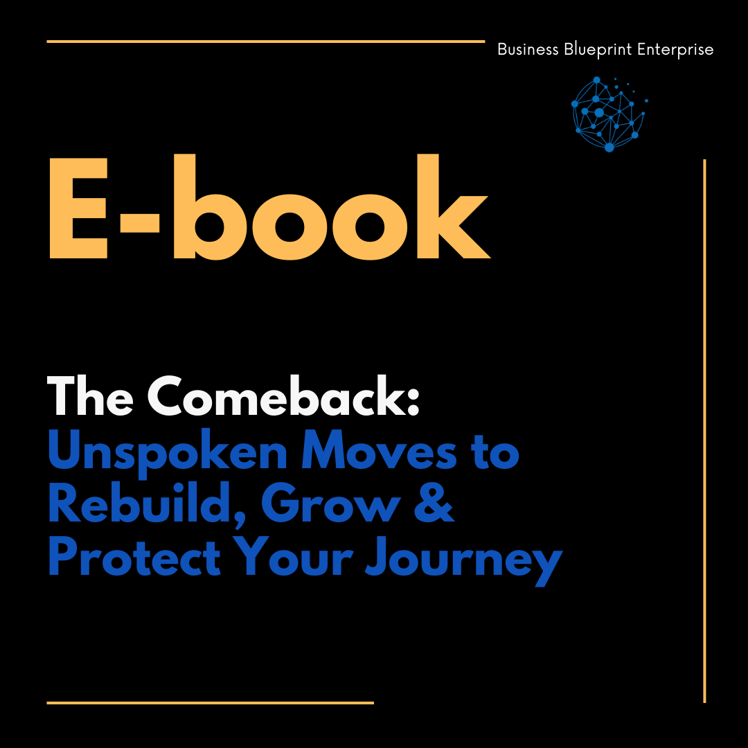 The Comeback: Unspoken Moves to Rebuild, Grow & Protect Your Journey